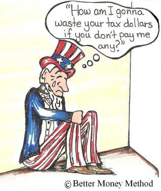 Uncle same cartoon - how am I gonna waste your tax dollars if you don't pay me any?